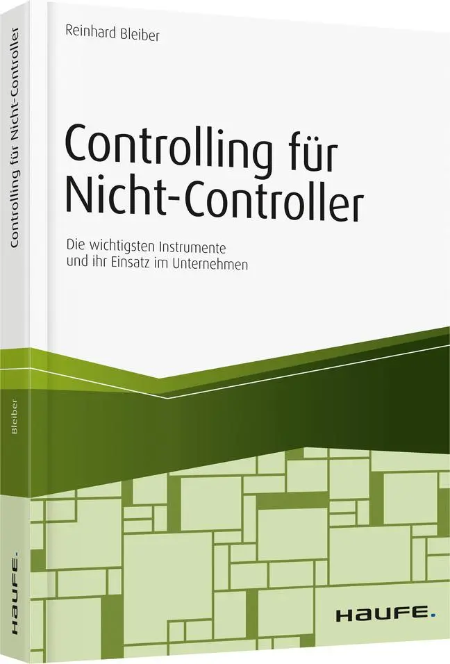 Cover: 9783648104033 | Controlling für Nicht-Controller | Reinhard Bleiber | Taschenbuch