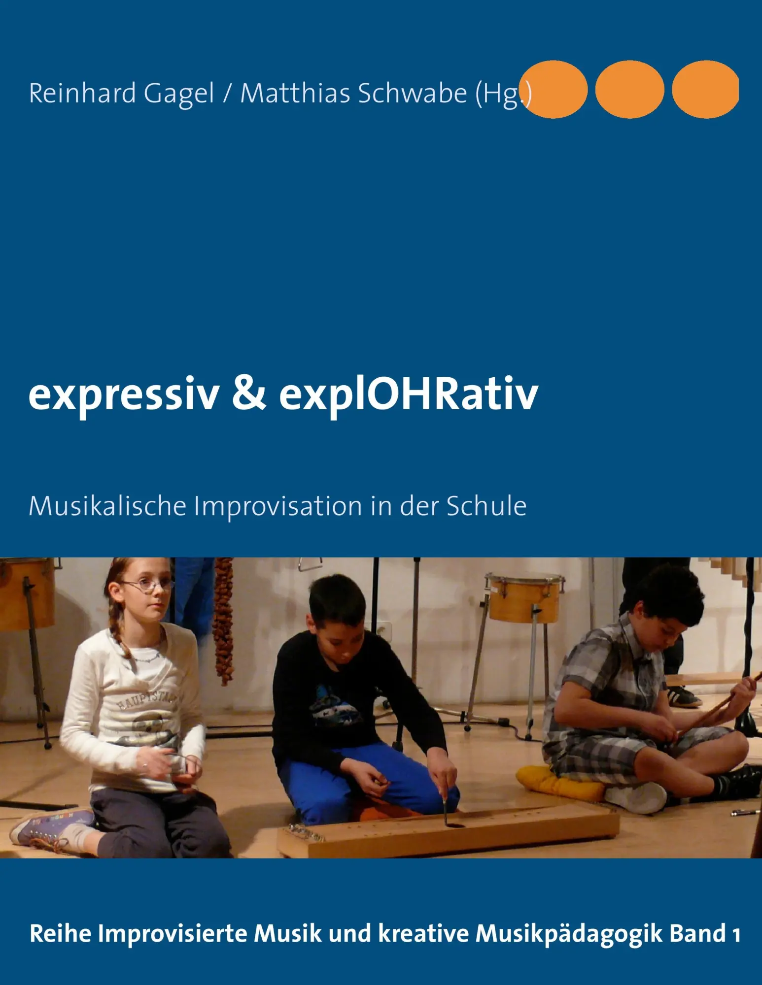 Cover: 9783848254033 | expressiv &amp; explOHRativ | Musikalische Improvisation in der Schule