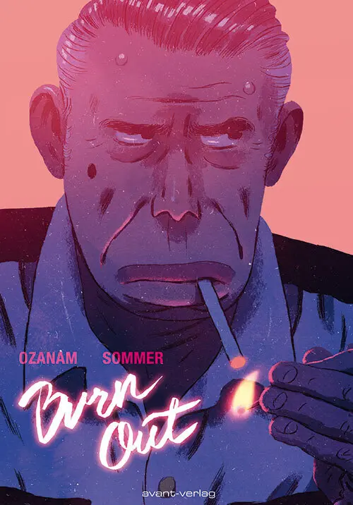 Cover: 9783945034033 | Burn Out | Antoine Ozanam (u. a.) | Buch | 96 S. | Deutsch | 2014