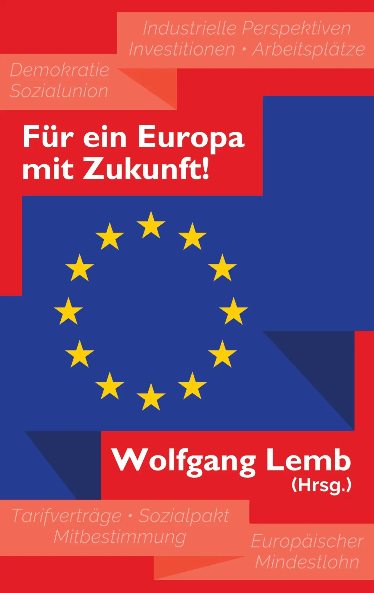 Cover: 9783948314033 | Für ein Europa mit Zukunft | Wolfgang Lemb | Taschenbuch | 220 S.