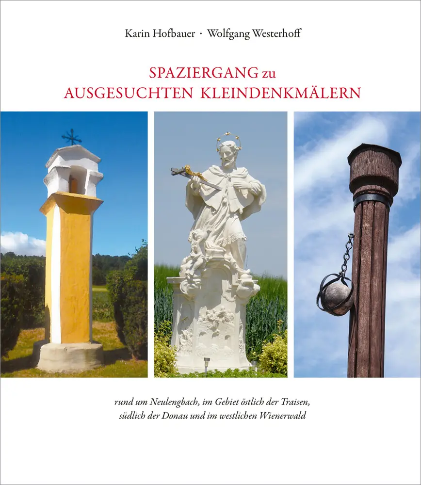Cover: 9783991264033 | Spaziergang zu ausgesuchten Kleindenkmälern rund um Neulengbach, im...