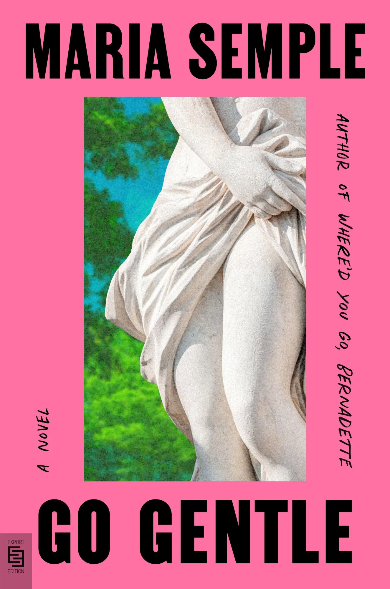 Cover: 9798217184033 | Go Gentle | Maria Semple | Taschenbuch | 384 S. | Englisch | 2026