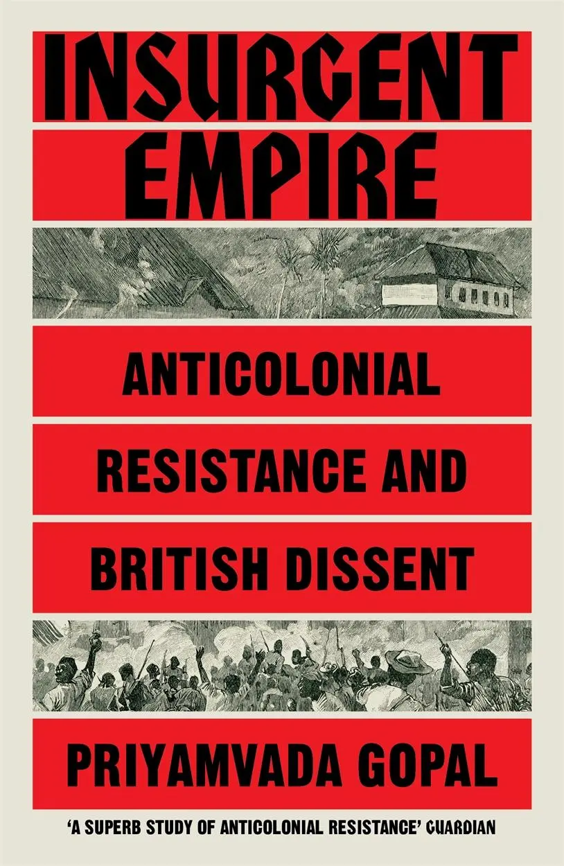 Cover: 9781784784133 | Insurgent Empire | Anticolonial Resistance and British Dissent | Gopal