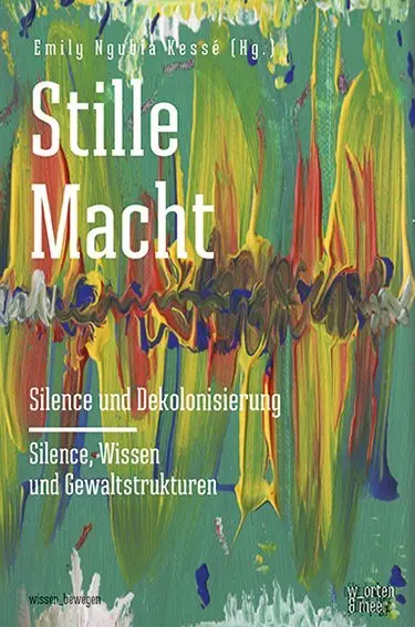 Cover: 9783945644133 | Stille Macht | Emily Ngubia Kessé | Buch | 160 S. | Deutsch | 2019