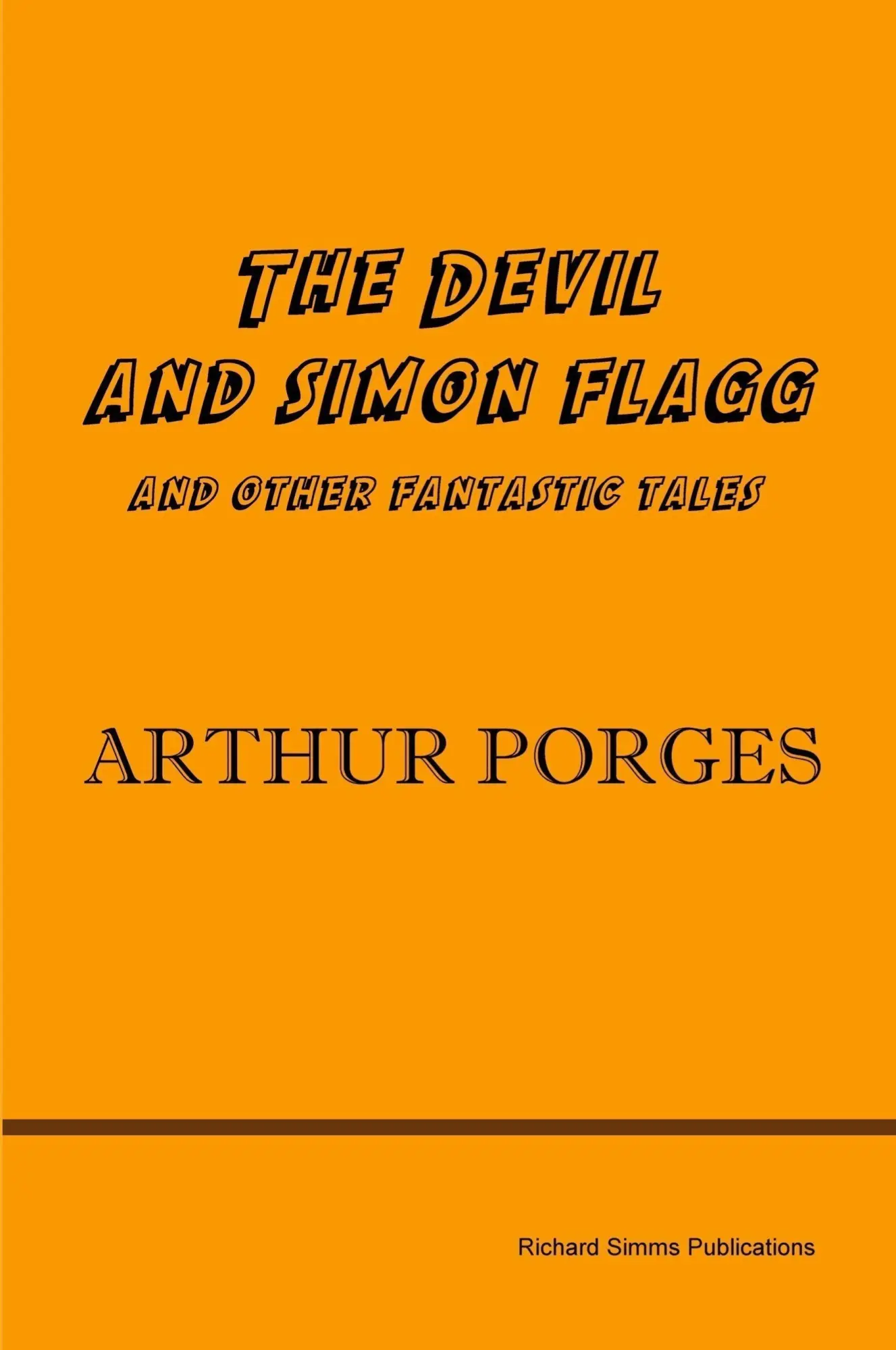 Cover: 9780955694233 | The Devil and Simon Flagg and Other Fantastic Tales | Arthur Porges