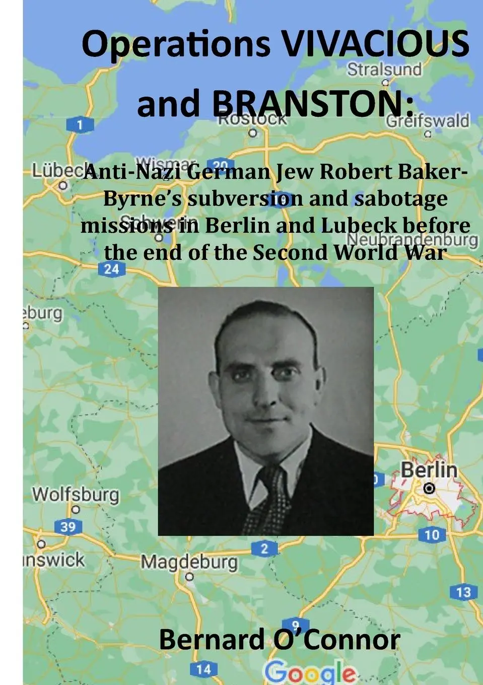 Cover: 9781008984233 | Operations VIVACIOUS and BRANSTON | Bernard O'Connor | Taschenbuch