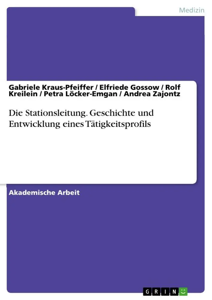 Cover: 9783656864233 | Die Stationsleitung. Geschichte und Entwicklung eines...
