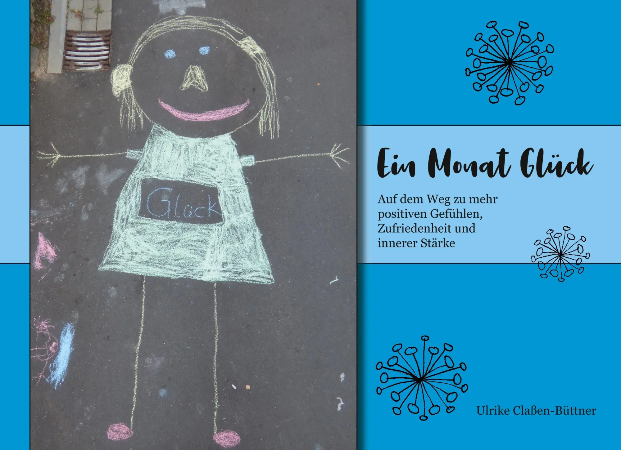 Cover: 9783738654233 | Ein Monat Glück | Ulrike Claßen-Büttner | Buch | 92 S. | Deutsch
