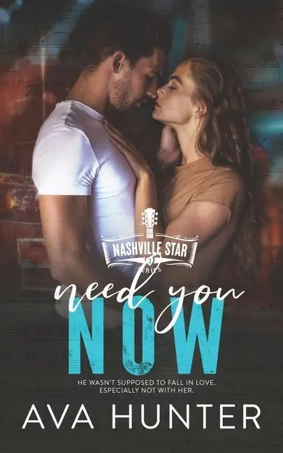 Cover: 9781737474333 | Need You Now | Ava Hunter | Taschenbuch | Kartoniert / Broschiert