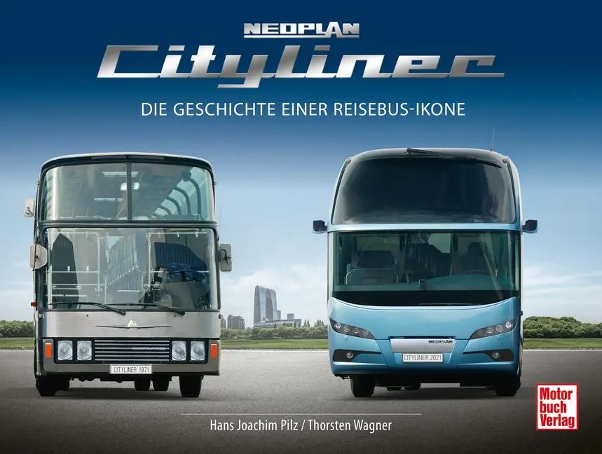 Cover: 9783613044333 | Neoplan Cityliner | Die Geschichte einer Reisebus-Ikone | Pilz (u. a.)