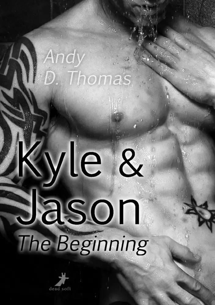 Cover: 9783945934333 | Kyle &amp; Jason: The Beginning | Andy D. Thomas | Taschenbuch | 500 S.