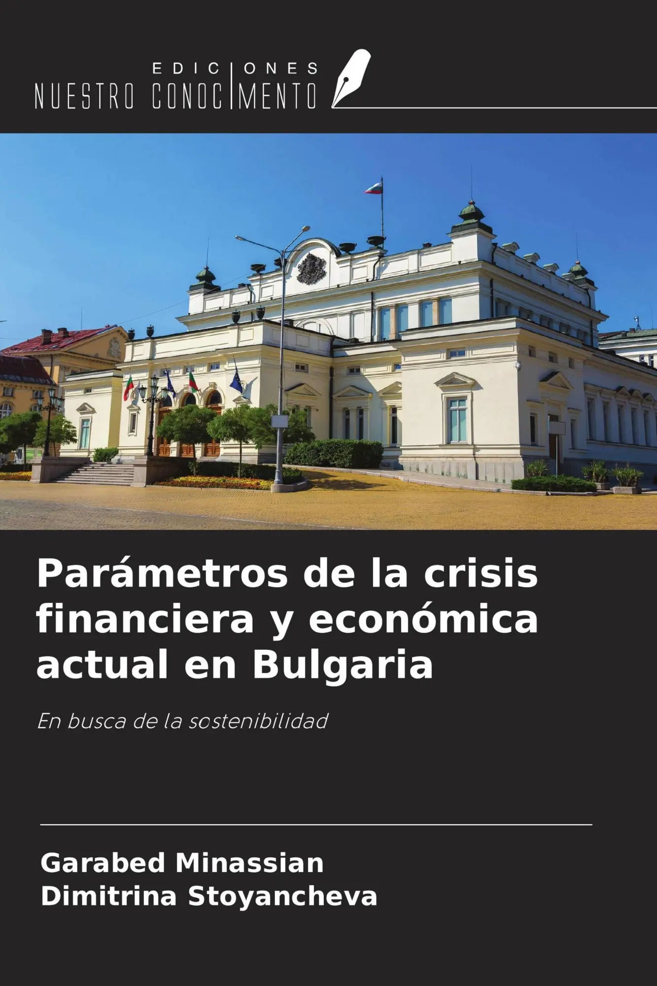 Parámetros de la crisis financiera y económica actual en Bulgaria