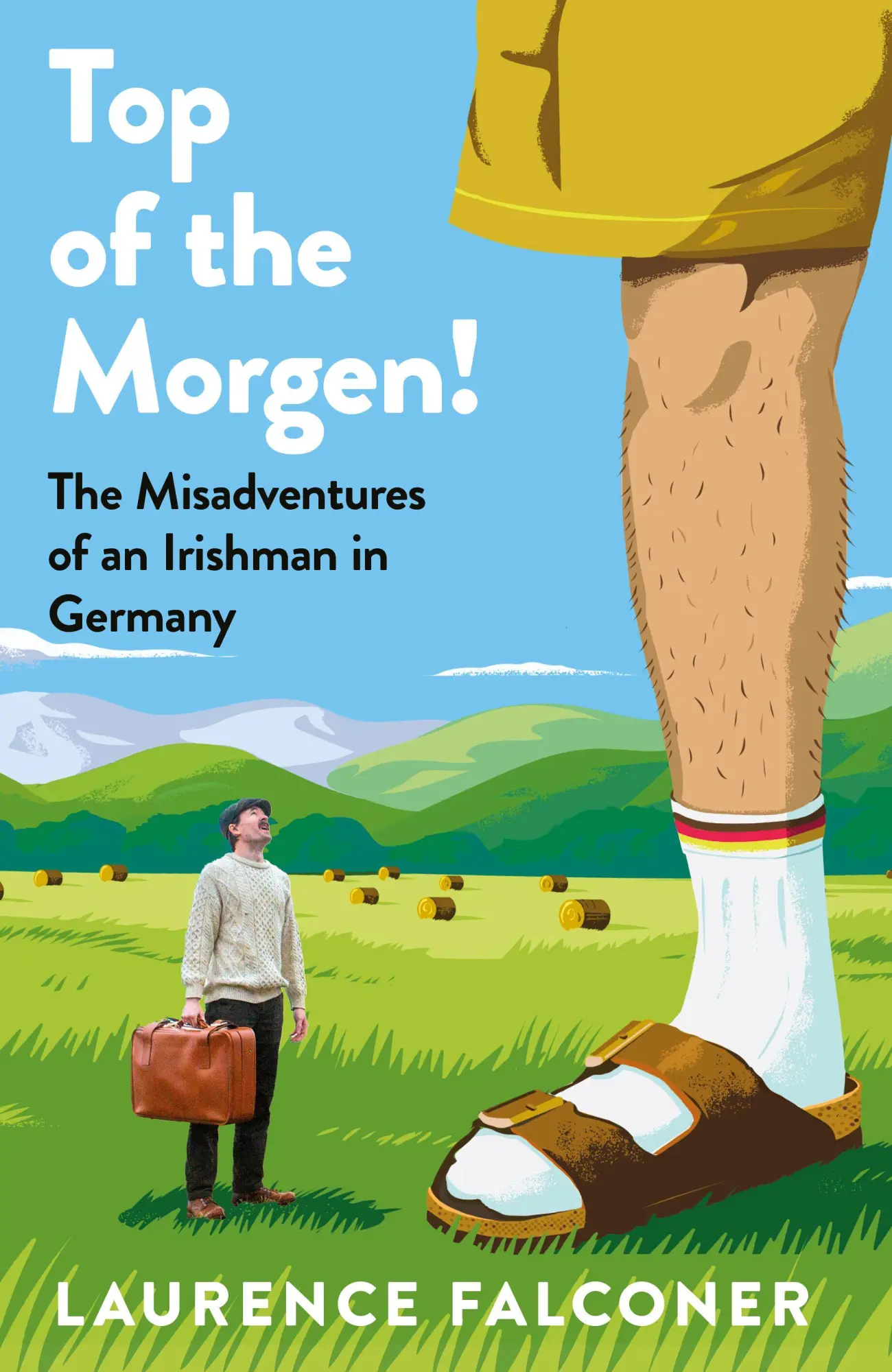 Cover: 9780241784433 | Top of the Morgen! | An Irishman's Misadventures in Germany | Falconer