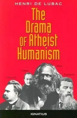 Cover: 9780898704433 | The Drama of Atheist Humanism | Henri De Lubac | Taschenbuch | 1995
