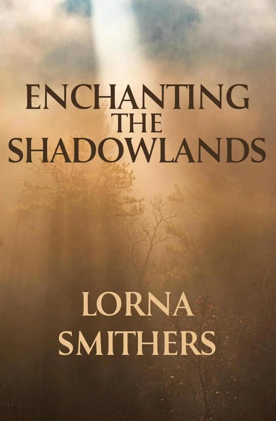 Cover: 9781735794433 | Enchanting The Shadowlands | Lorna Smithers | Taschenbuch | Englisch