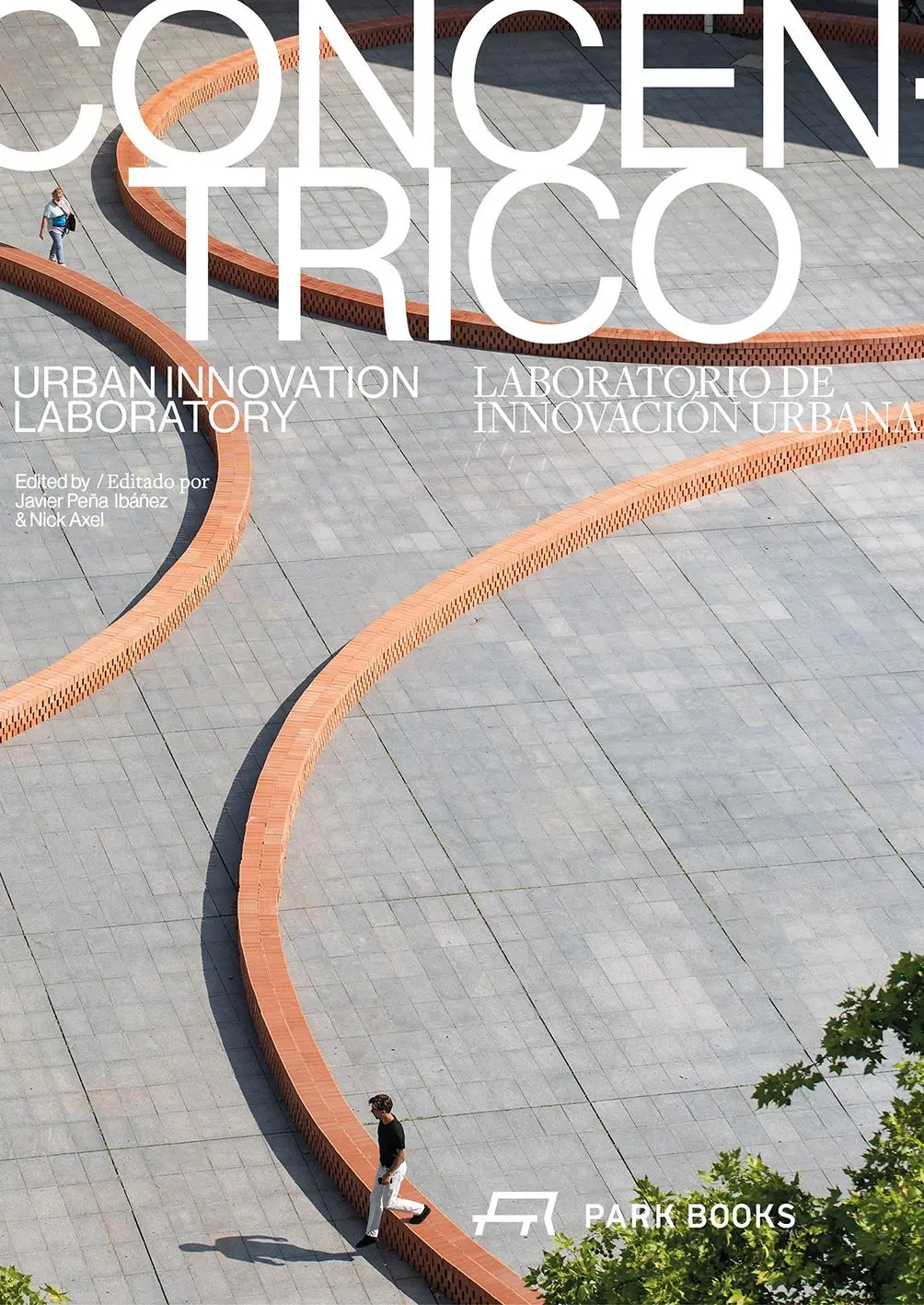Cover: 9783038604433 | Concéntrico | Urban Innovation Laboratory | Nick Axel (u. a.) | Buch