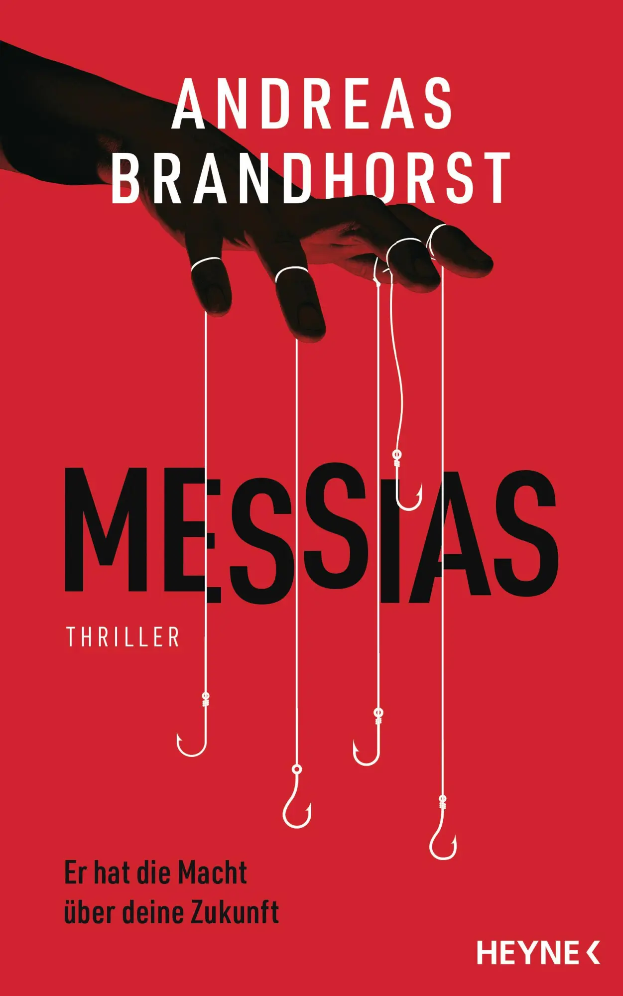 Cover: 9783453274433 | Messias | Thriller | Andreas Brandhorst | Buch | 584 S. | Deutsch