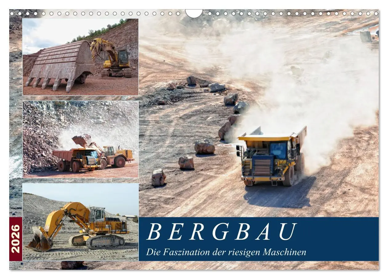 Cover: 9783457854433 | Bergbau - Die Faszination der riesigen Maschinen (Wandkalender 2026...