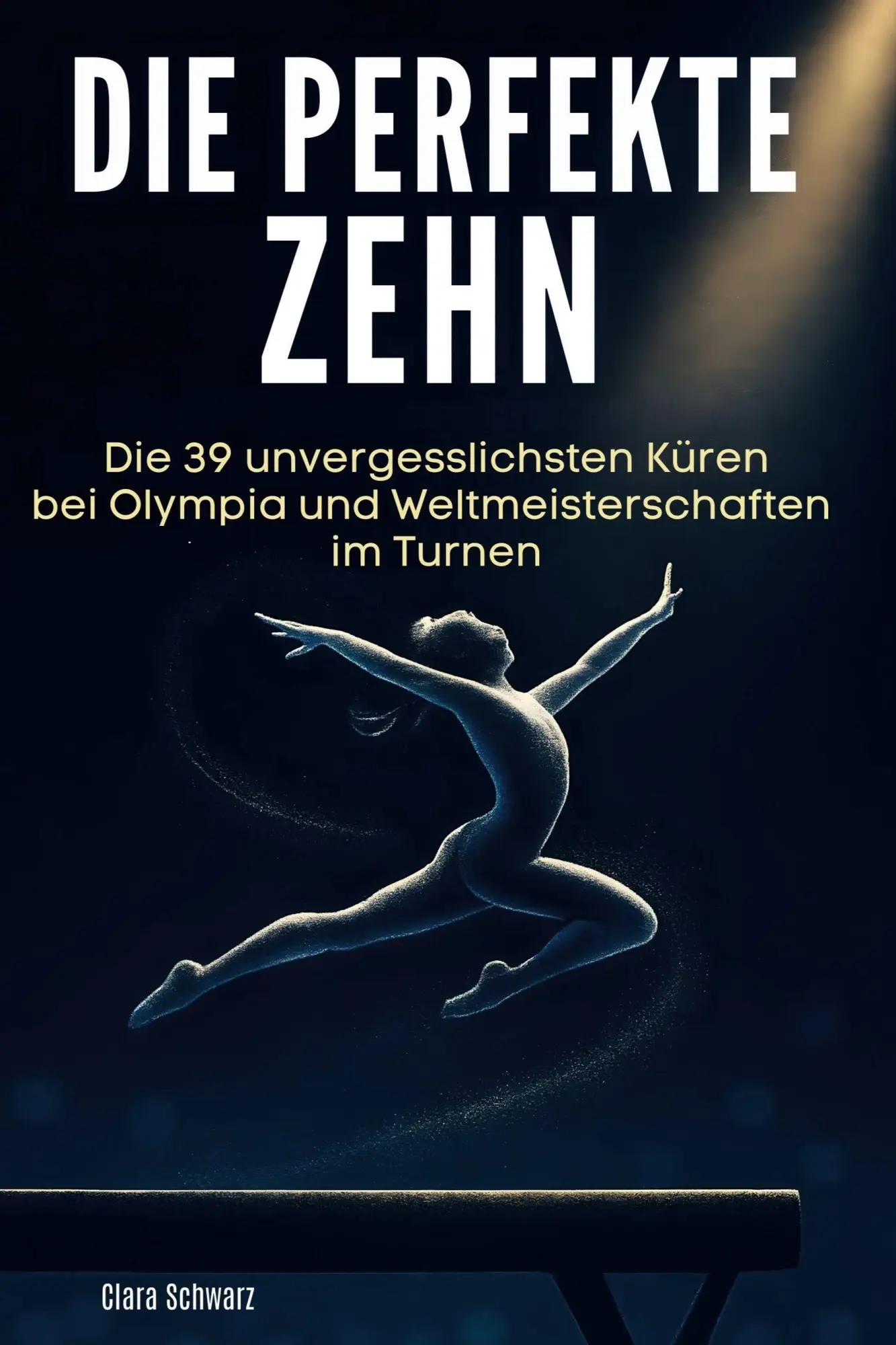 Cover: 9783695384433 | Die perfekte Zehn | Clara Schwarz | Taschenbuch | 84 S. | Deutsch