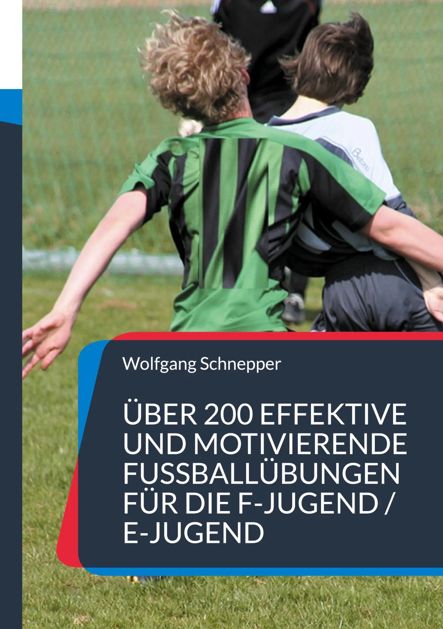 Cover: 9783819294433 | Über 200 effektive und motivierende Fußballübungen für die F-Jugend...