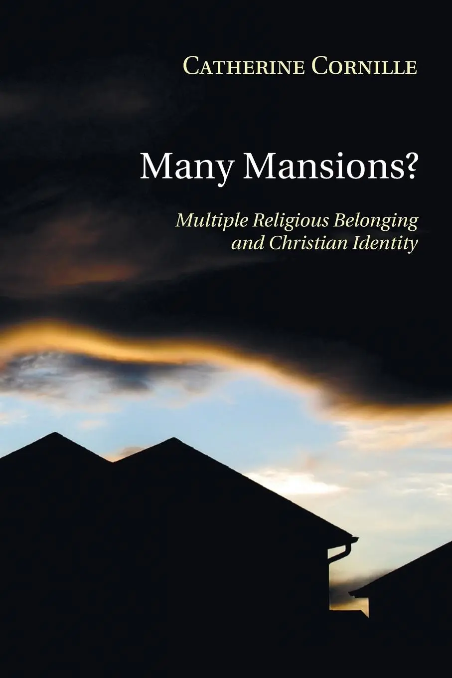 Cover: 9781608994533 | Many Mansions? | Catherine Cornille | Taschenbuch | Englisch | 2010