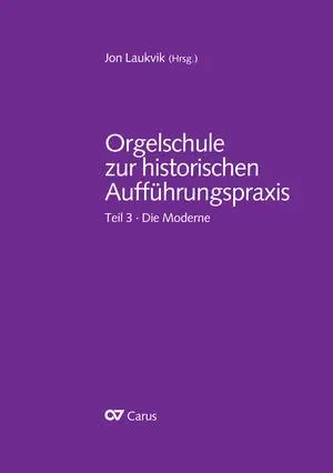 Cover: 9783899484533 | Orgelschule zur historischen Aufführungspraxis Teil 3 | Die Moderne