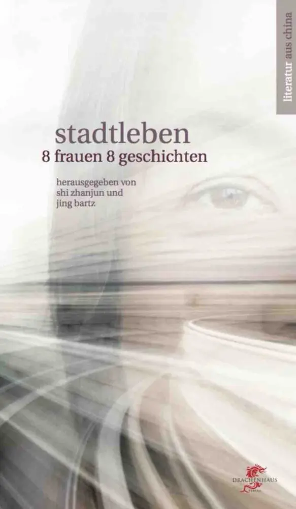 Cover: 9783943314533 | Stadtleben | 8 Frauen, 8 Geschichten | Jing Bartz | Buch | 173 S.