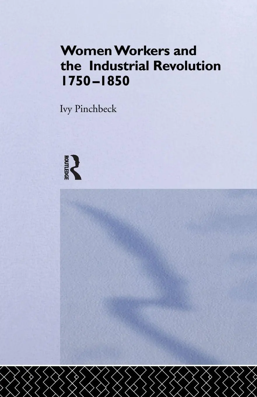 Cover: 9781138874633 | Women Workers in the Industrial Revolution | Ivy Pinchbeck | Buch