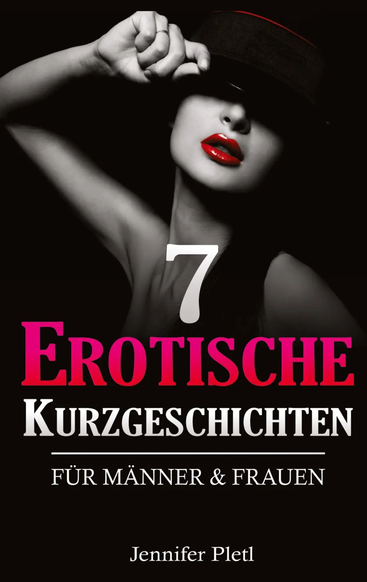 Cover: 9783347634633 | 7 Erotische Kurzgeschichten für Männer und Frauen | Jennifer Pletl