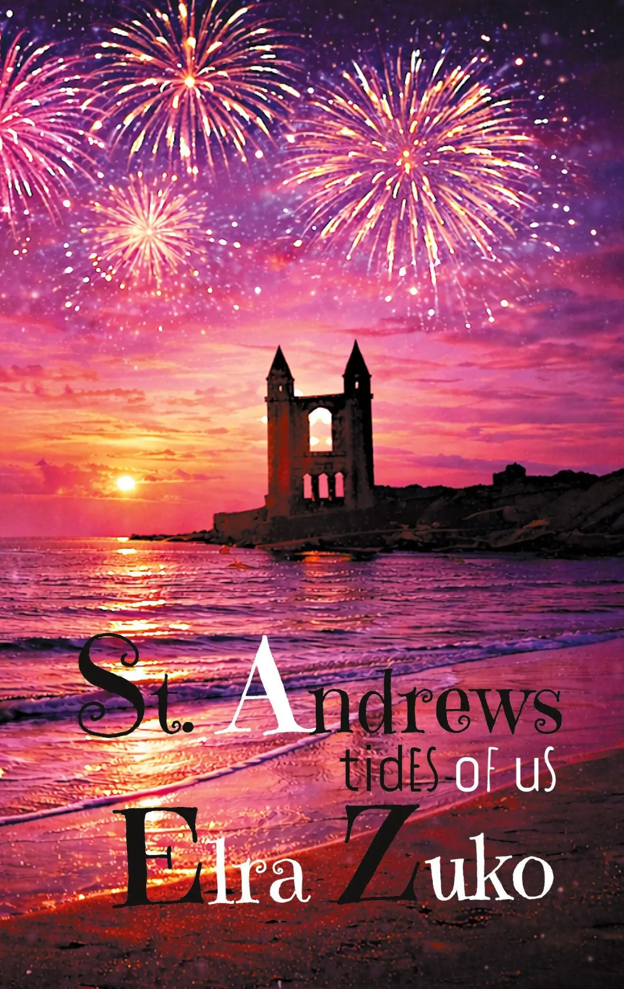 Cover: 9783695124633 | St. Andrews | Tides of us | Elra Zuko | Taschenbuch | 366 S. | Deutsch