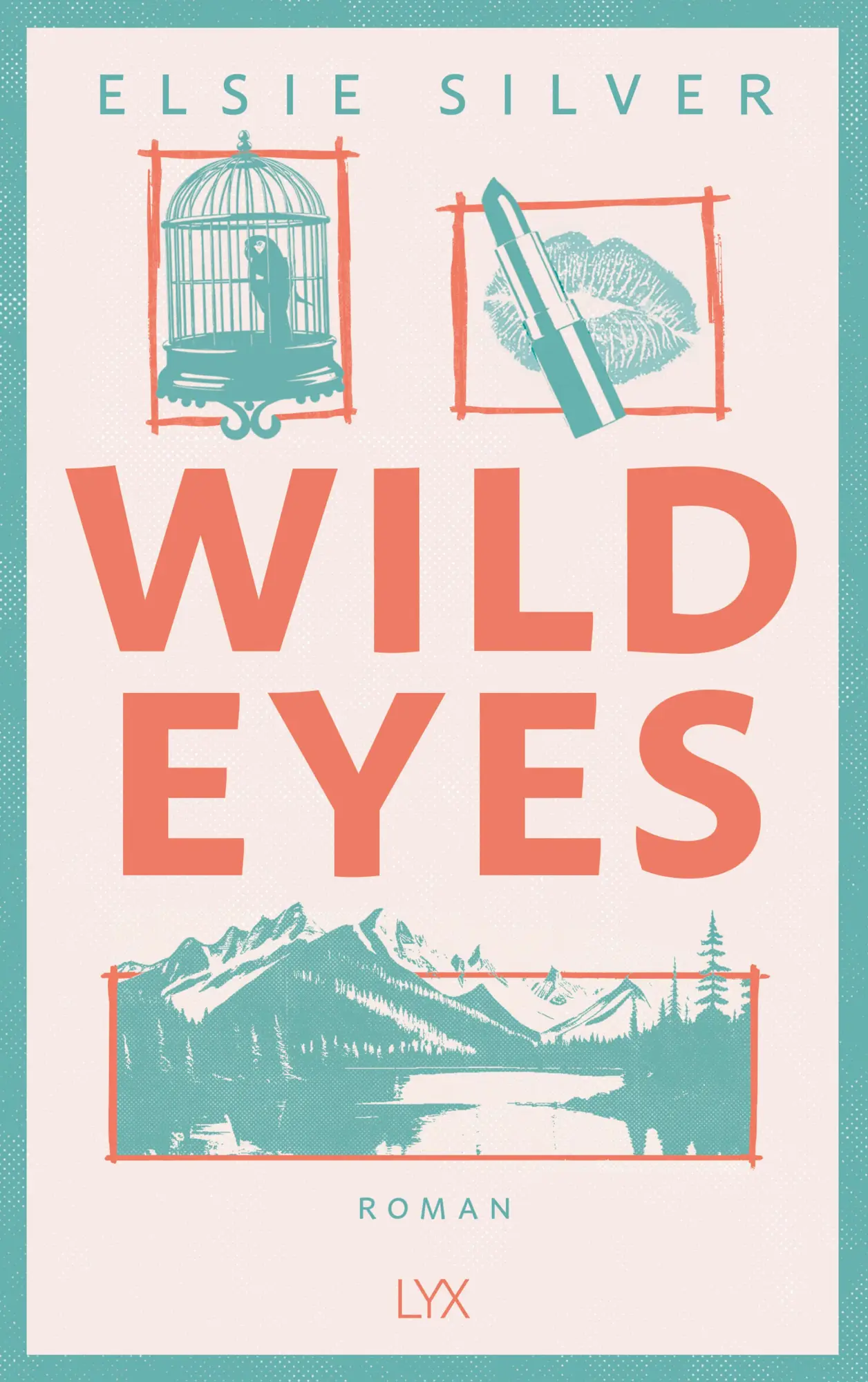 Cover: 9783736324633 | Wild Eyes | Elsie Silver | Taschenbuch | 464 S. | Deutsch | 2025 | LYX