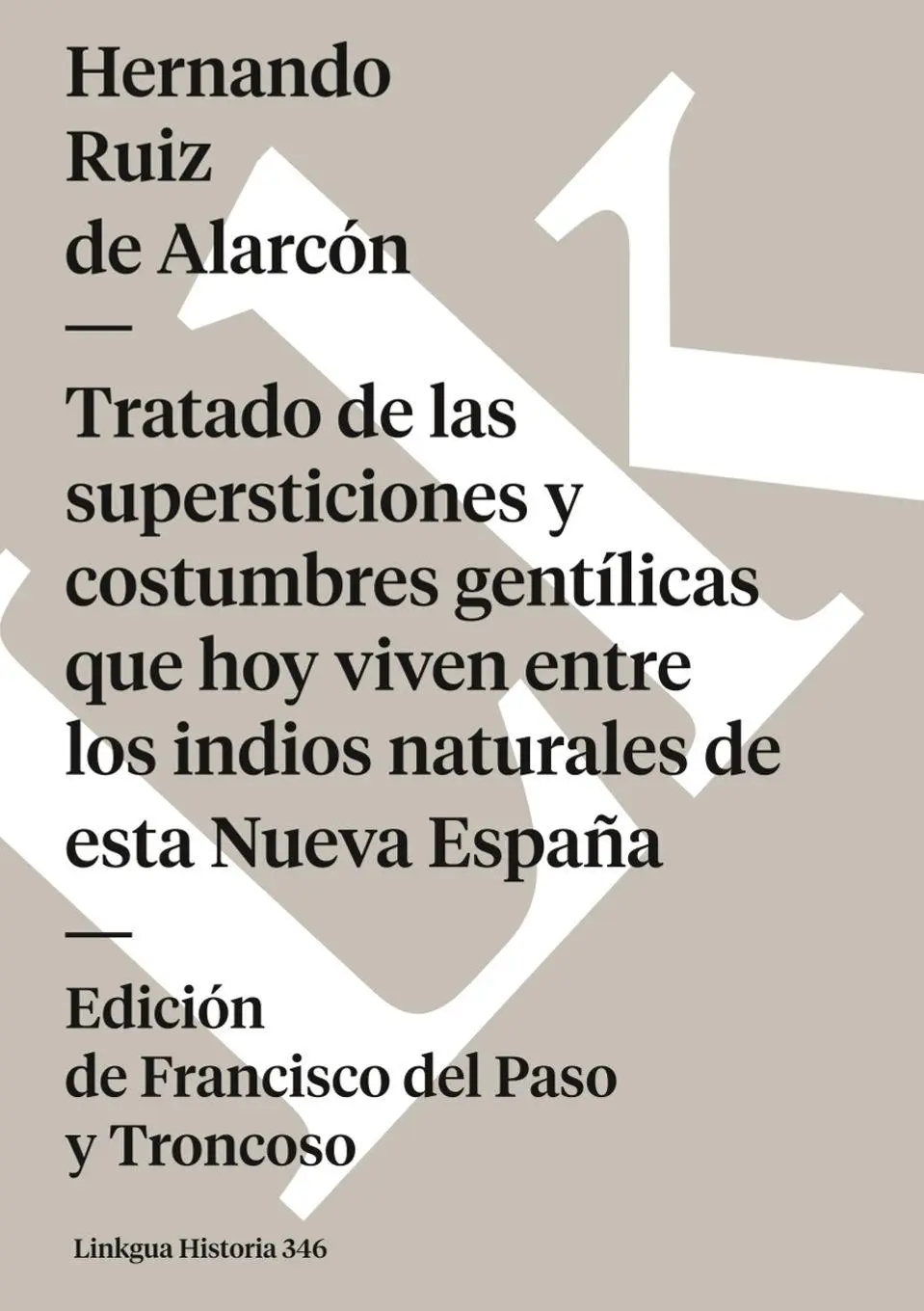 Cover: 9788498164633 | Tratado de las supersticiones y costumbres gentílicas que hoy viven...