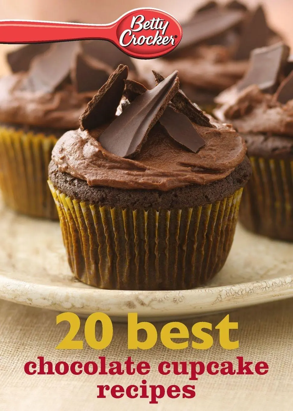 Cover: 9780544314733 | Betty Crocker 20 Best Chocolate Cupcake Recipes | Betty Ed. D. Crocker