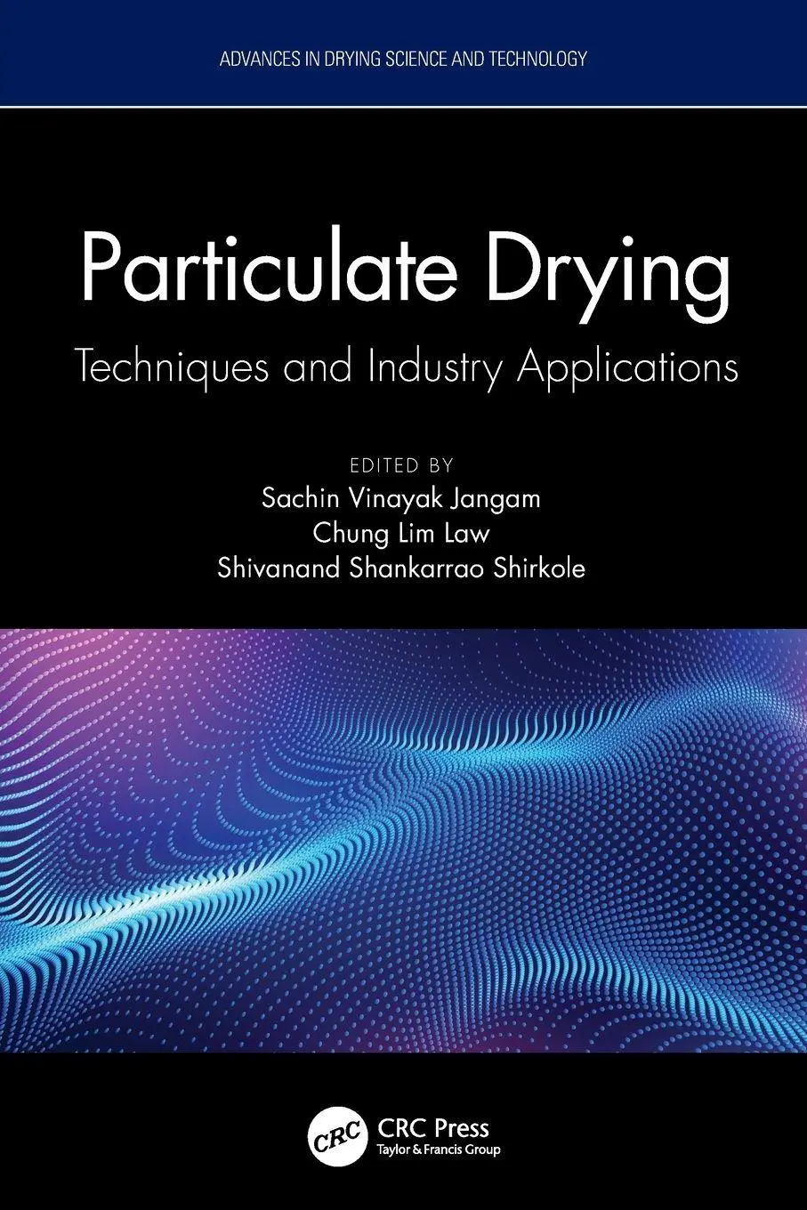 Cover: 9781032074733 | Particulate Drying | Techniques and Industry Applications | Buch