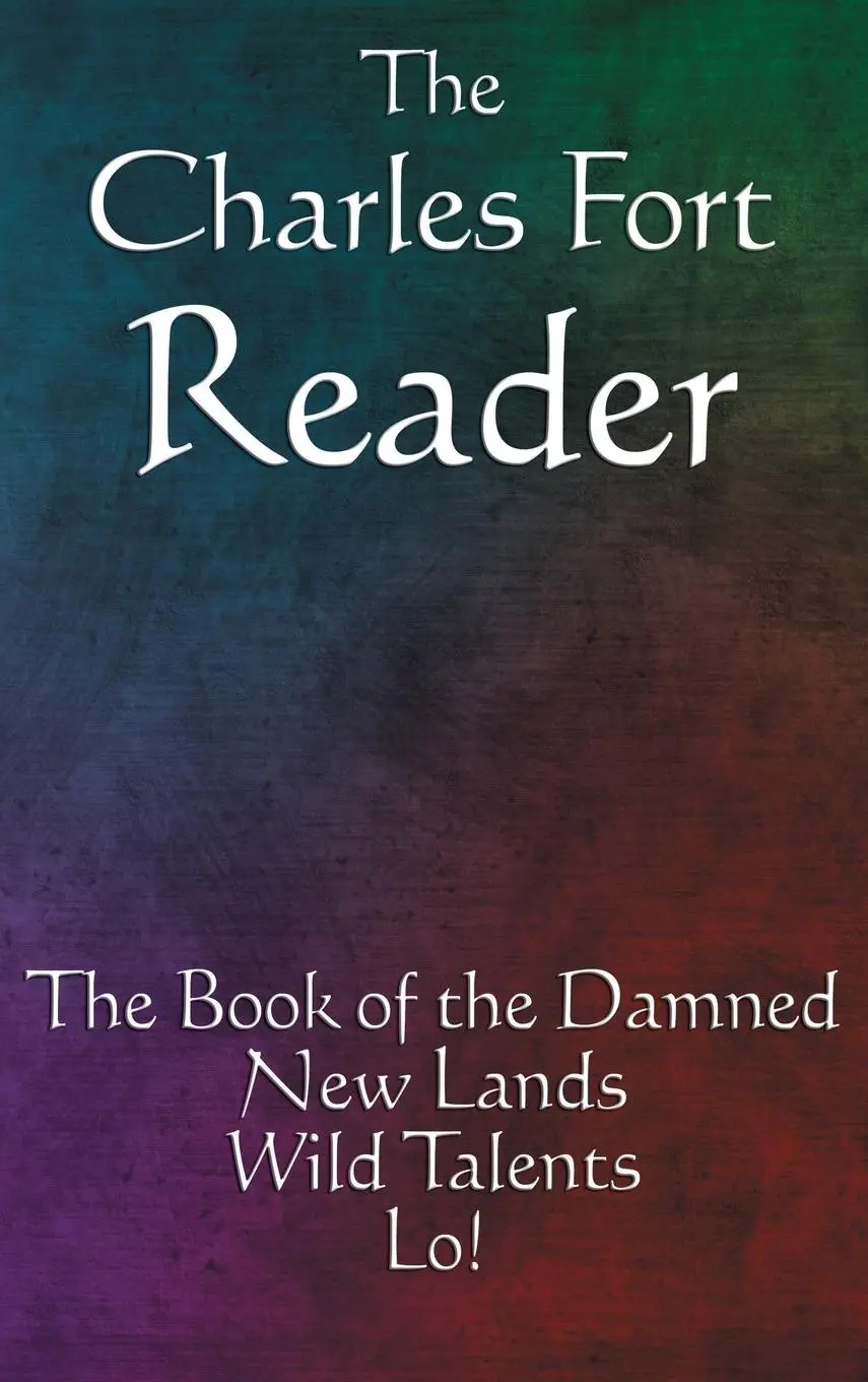 Cover: 9781515434733 | The Charles Fort Reader | Charles Fort | Buch | Gebunden | Englisch