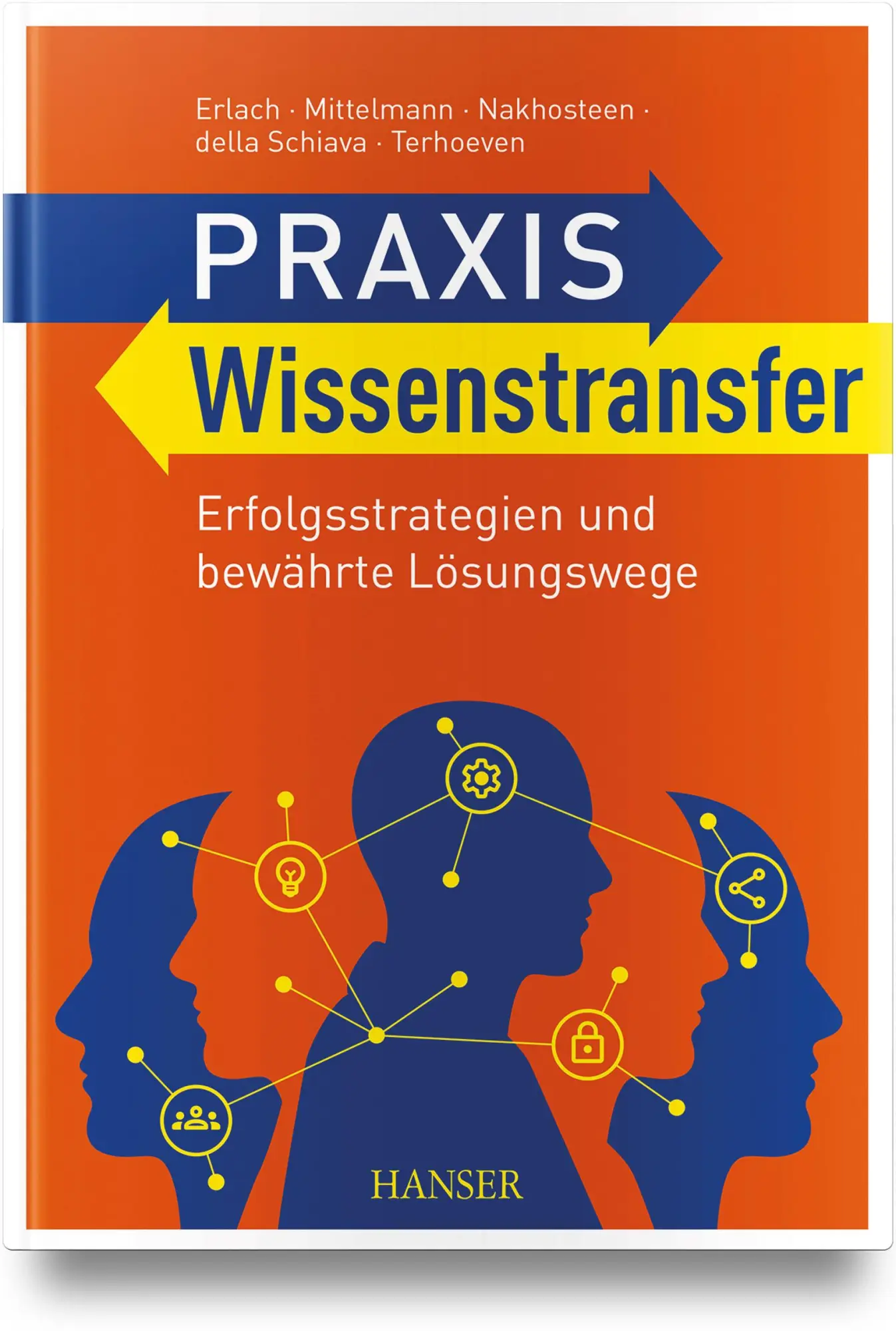 Cover: 9783446484733 | Praxis Wissenstransfer | Erfolgsstrategien und bewährte Lösungswege