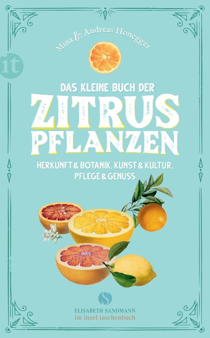Cover: 9783458364733 | Das kleine Buch der Zitruspflanzen | Mina Honegger (u. a.) | Buch