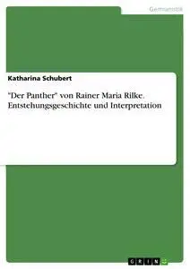 Cover: 9783668004733 | "Der Panther" von Rainer Maria Rilke. Entstehungsgeschichte und...