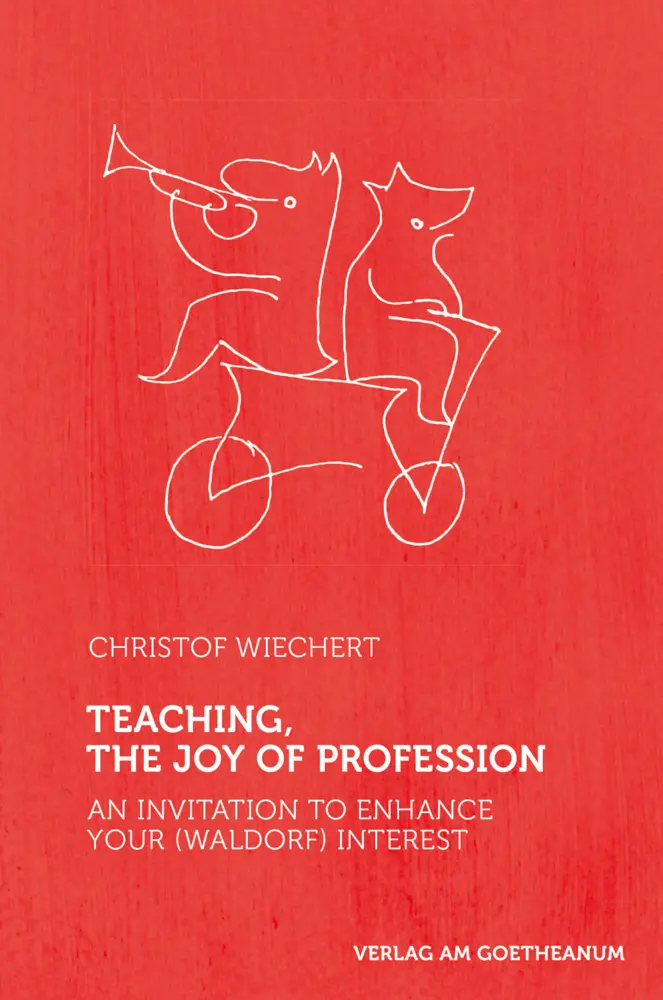 Cover: 9783723514733 | Teaching - The Joy of Profession | Christof Wiechert | Taschenbuch