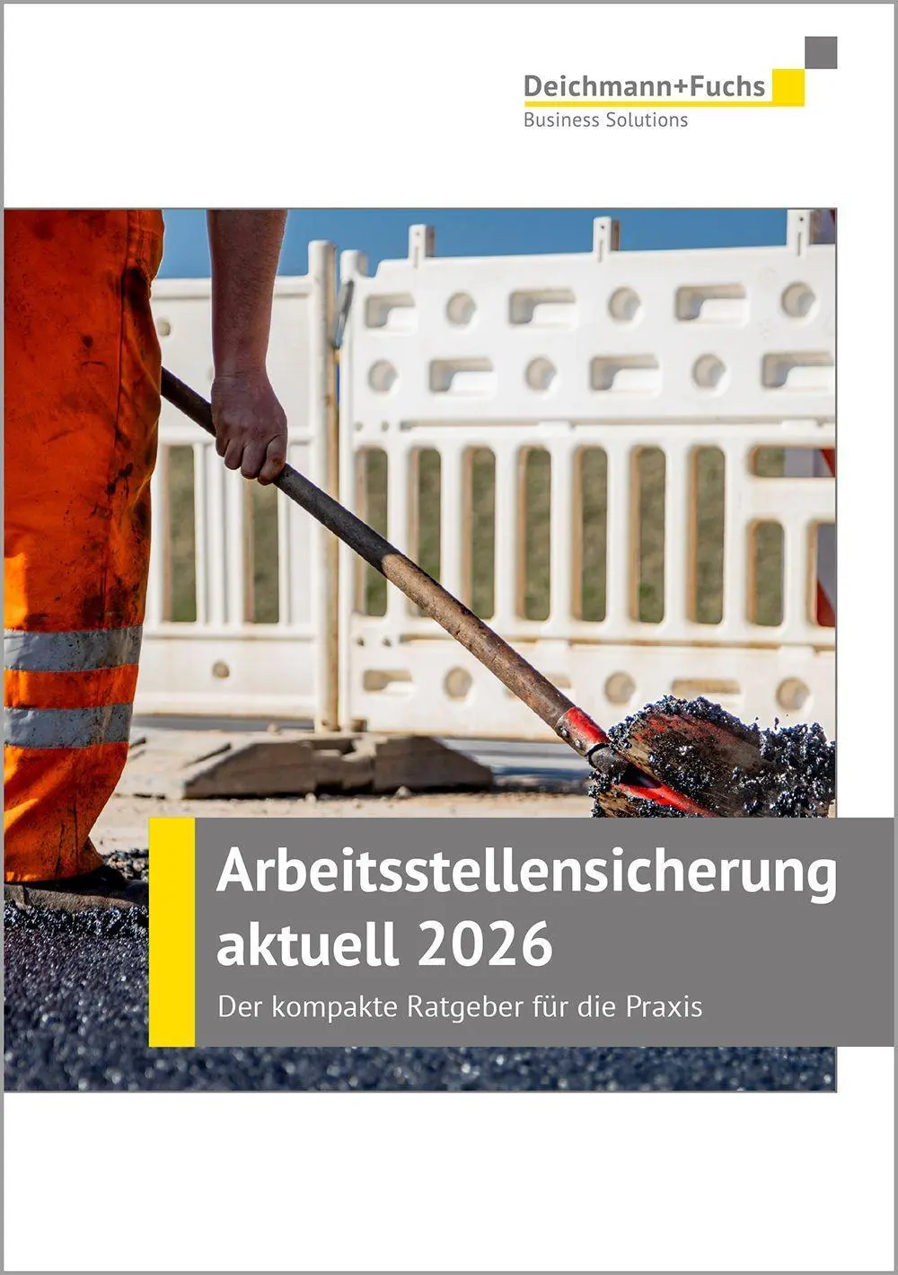 Cover: 9783861984733 | Arbeitsstellensicherung aktuell 2026 | Deichmann+Fuchs Verlag | Buch