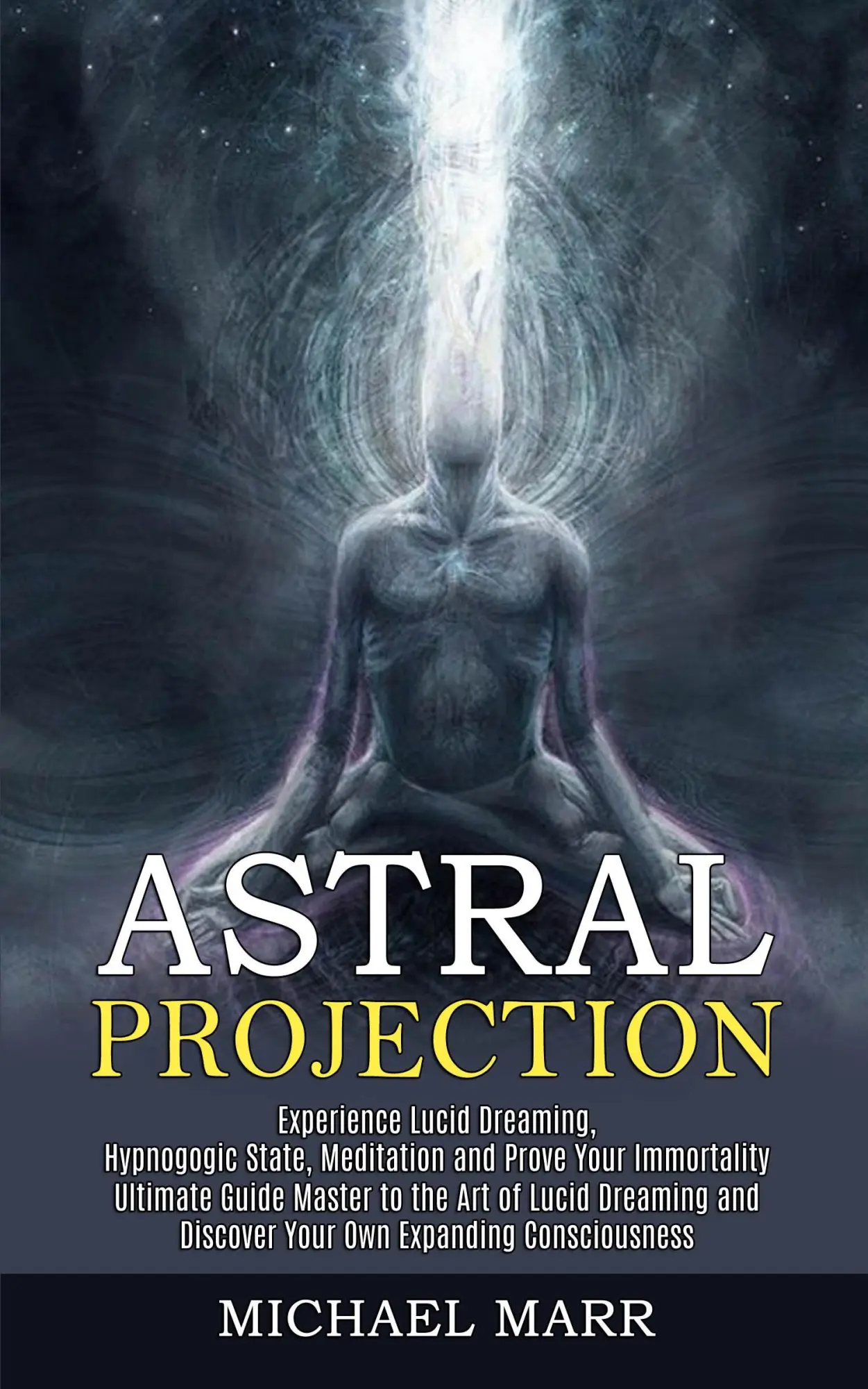 Cover: 9781989744833 | Astral Projection | Michael Marr | Taschenbuch | Englisch | 2021