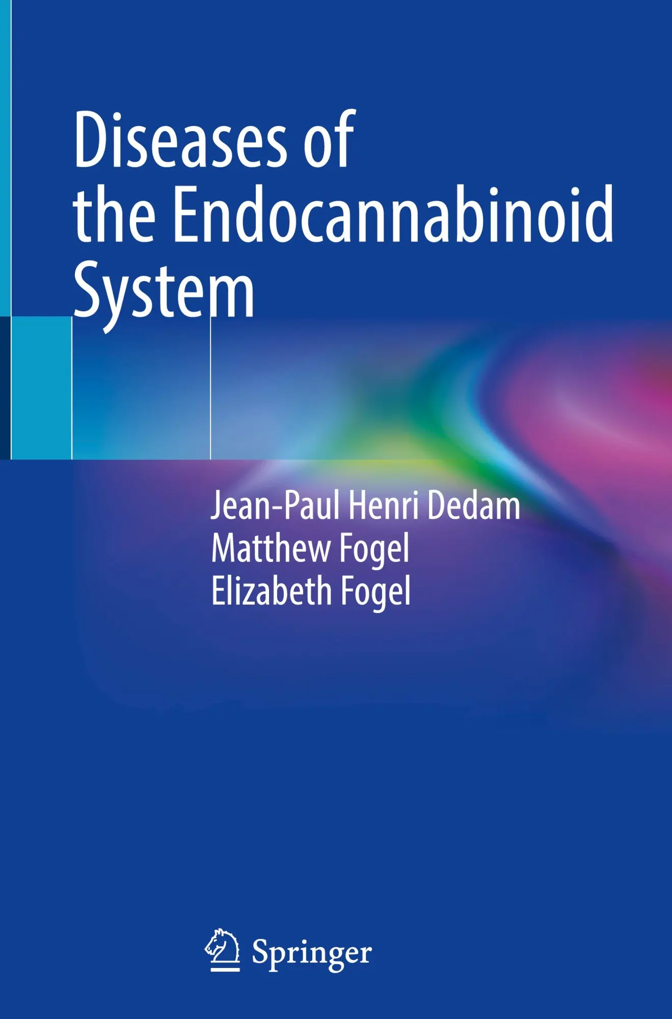 Cover: 9783031874833 | Diseases of the Endocannabinoid System | Jean-Paul Henri Dedam (u. a.)
