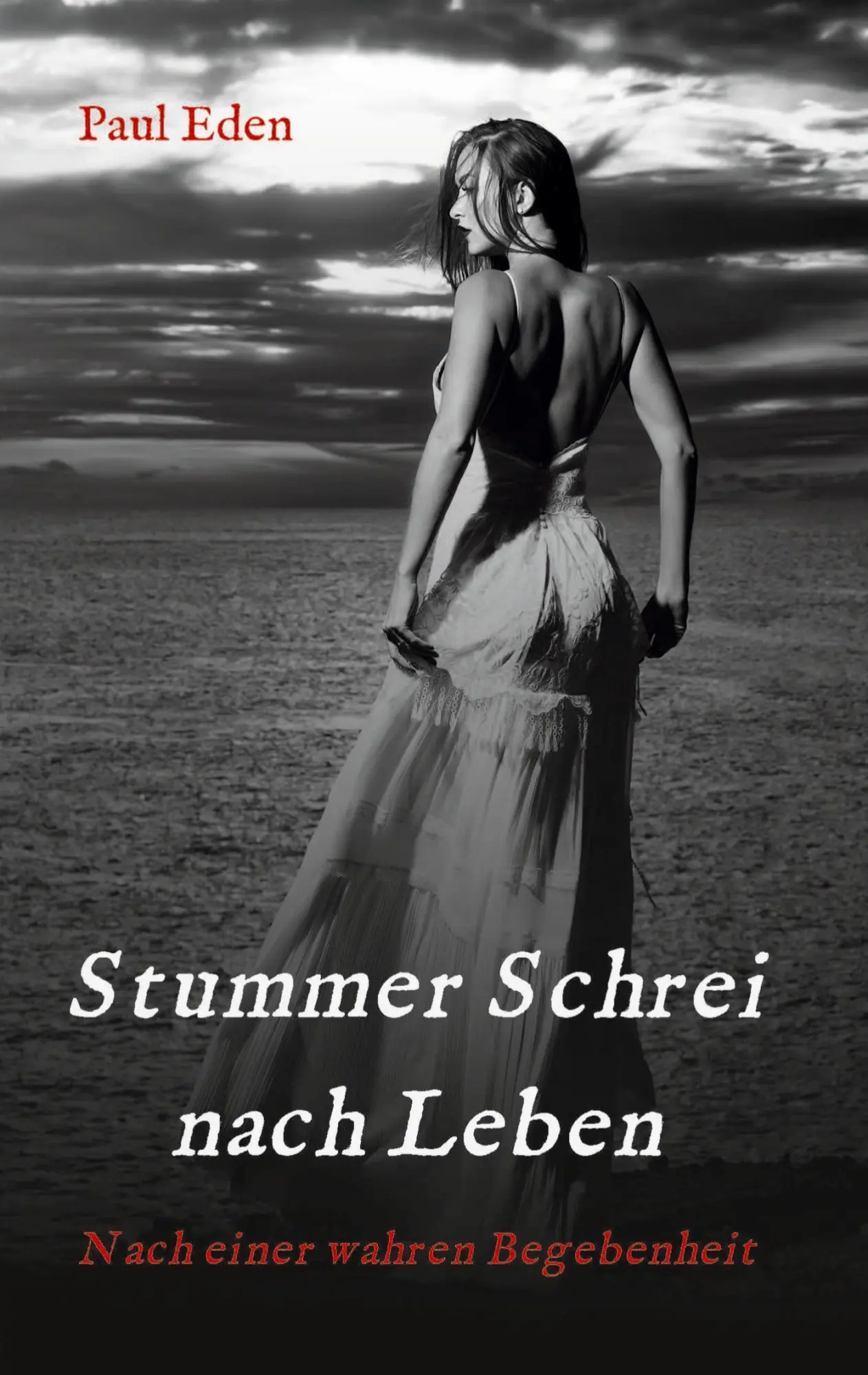 Cover: 9783384314833 | Stummer Schrei nach Leben | Nach einer wahren Begebenheit | Paul Eden