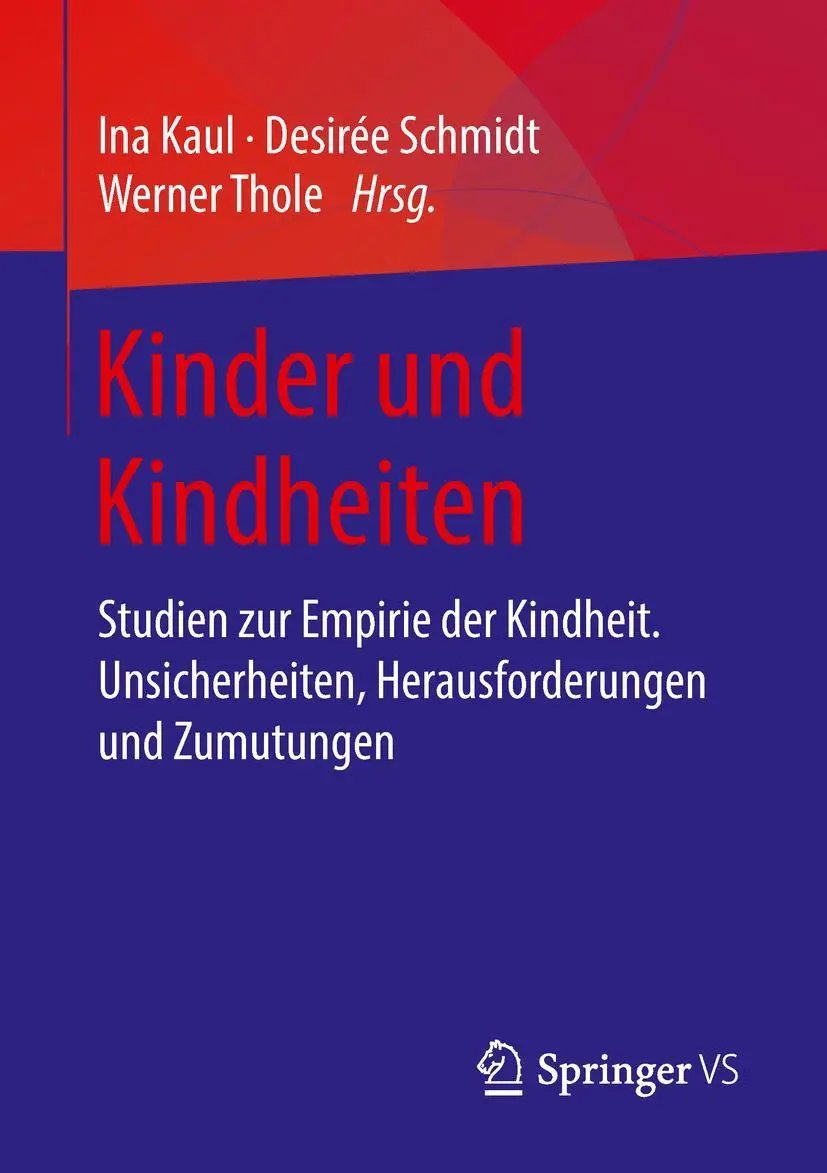 Cover: 9783658194833 | Kinder und Kindheiten | Ina Kaul (u. a.) | Taschenbuch | vi | Deutsch
