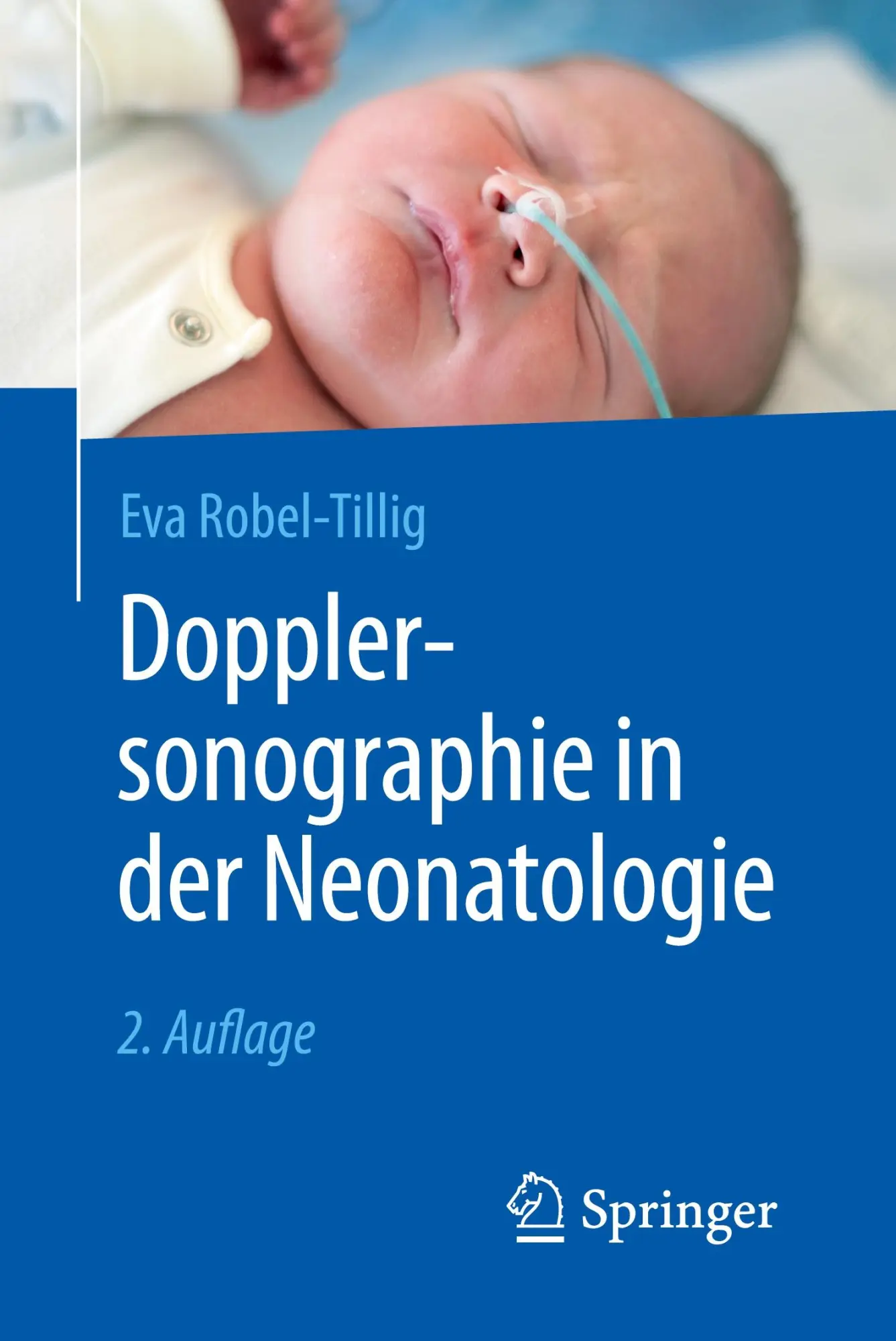 Cover: 9783662504833 | Dopplersonographie in der Neonatologie | Eva Robel-Tillig | Buch | ix