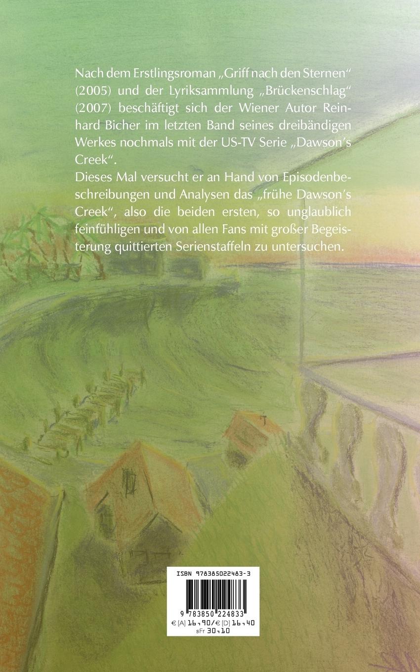 Rückseite: 9783850224833 | Dawson's Creek - Die Wurzeln | Reinhard Bicher | Taschenbuch | 220 S.