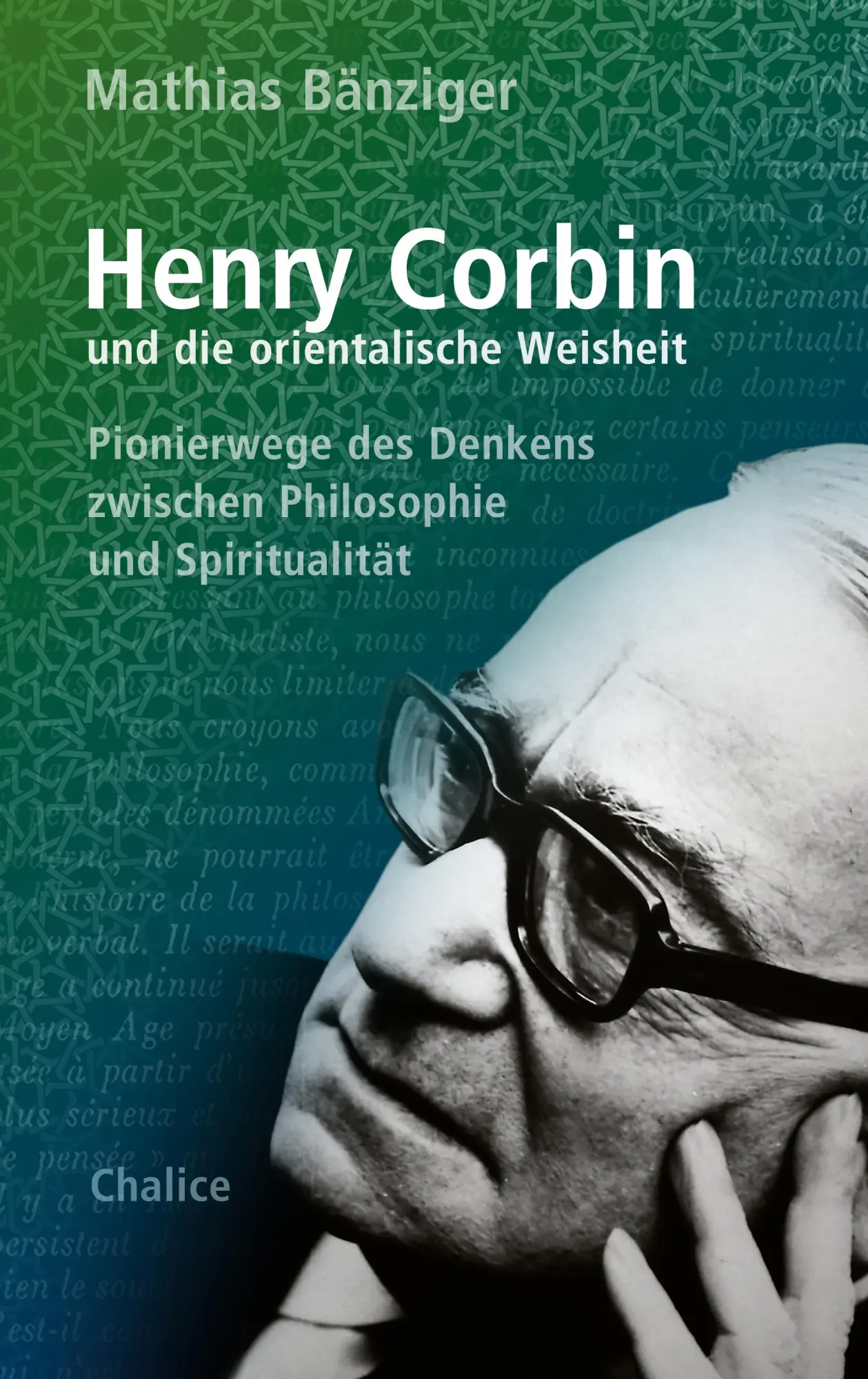 Cover: 9783942914833 | Henry Corbin und die orientalische Weisheit | Mathias Bänziger (u. a.)