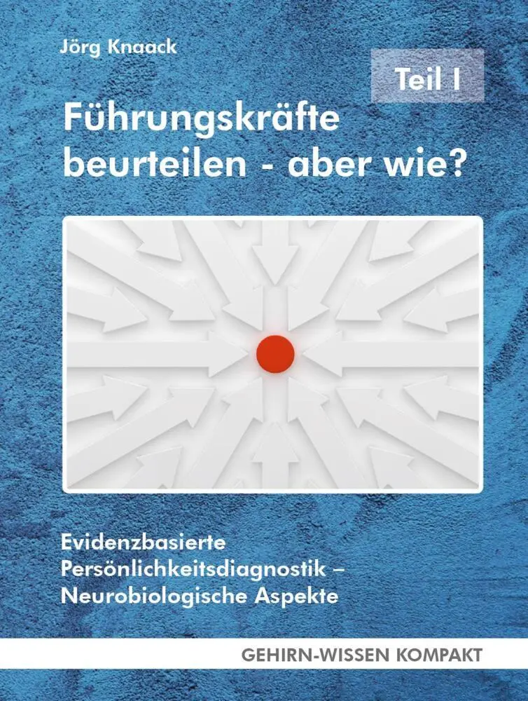 Cover: 9783947104833 | Führungskräfte beurteilen - aber wie? - Teil I (Taschenbuch) | Knaack