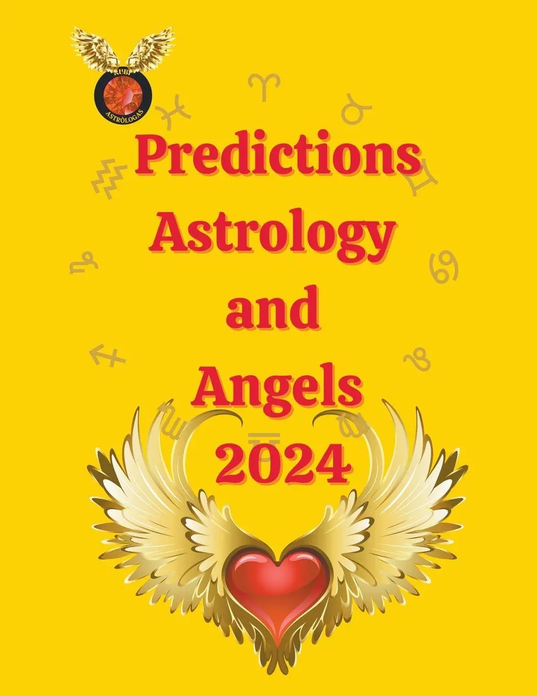 Cover: 9798223354833 | Predictions Astrology and Angels 2024 | Alina A Rubi (u. a.) | Buch
