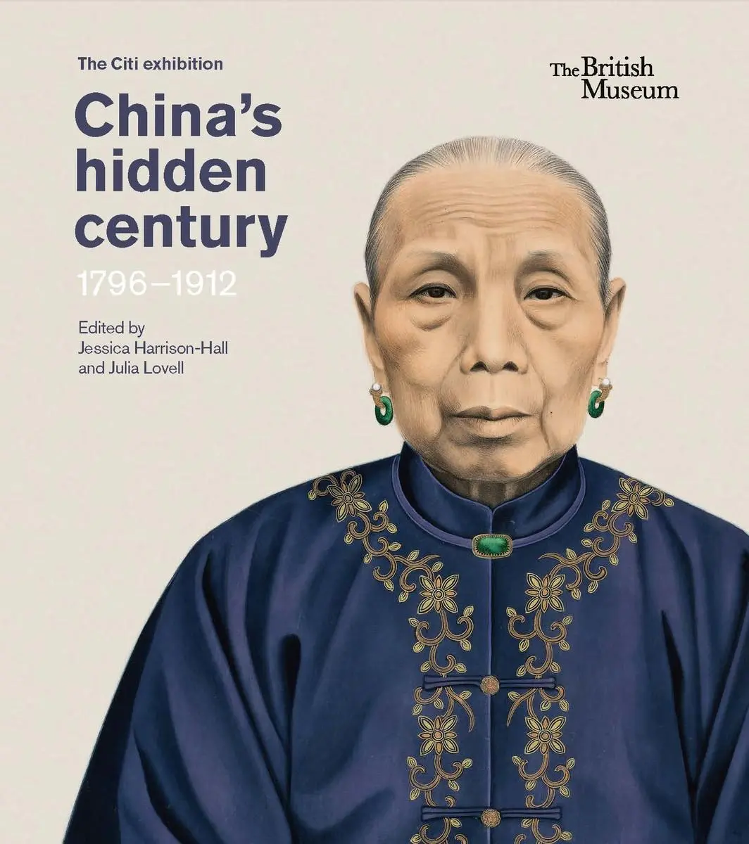 Cover: 9780714124933 | China's hidden century | 1796 - 1912 | Jessica Harrison-Hall (u. a.)